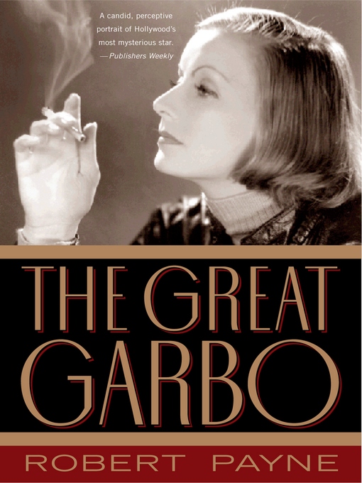 Title details for The Great Garbo by Robert Payne - Available